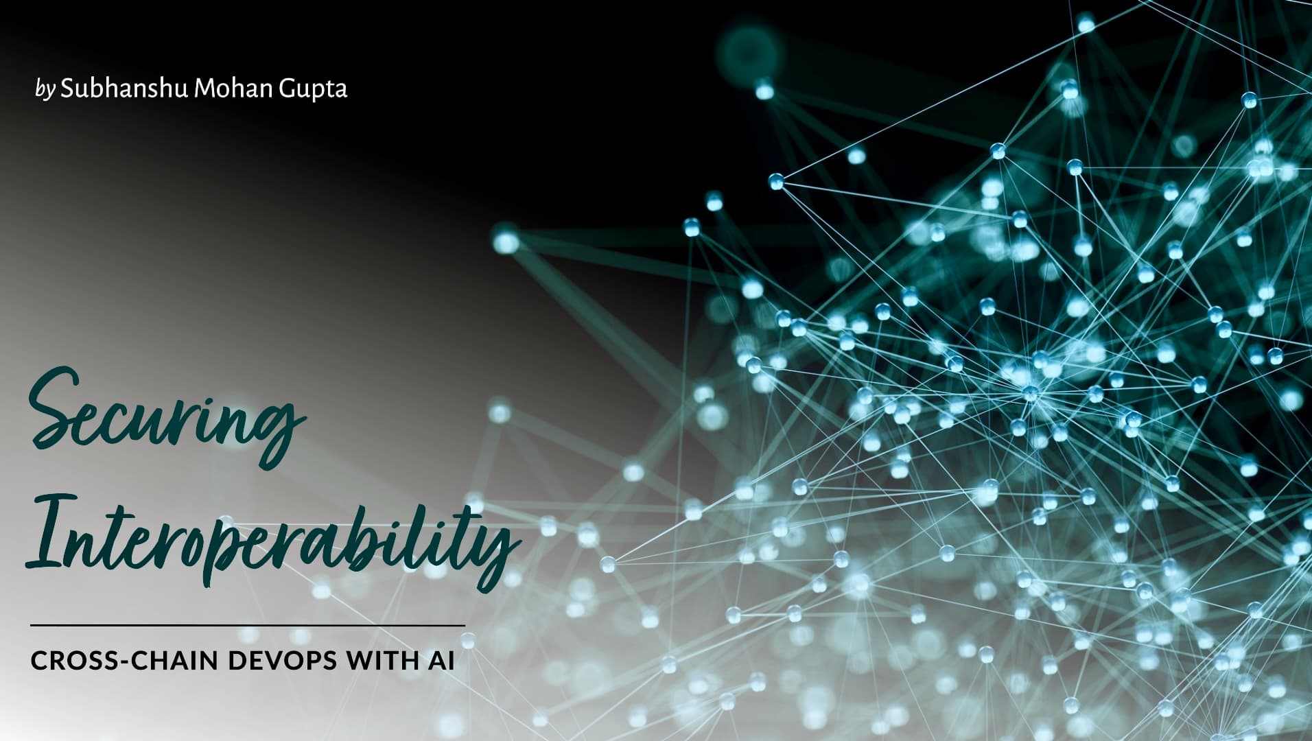 Cross-Chain DevOps: Securing Interoperability Between Blockchain Networks with AI