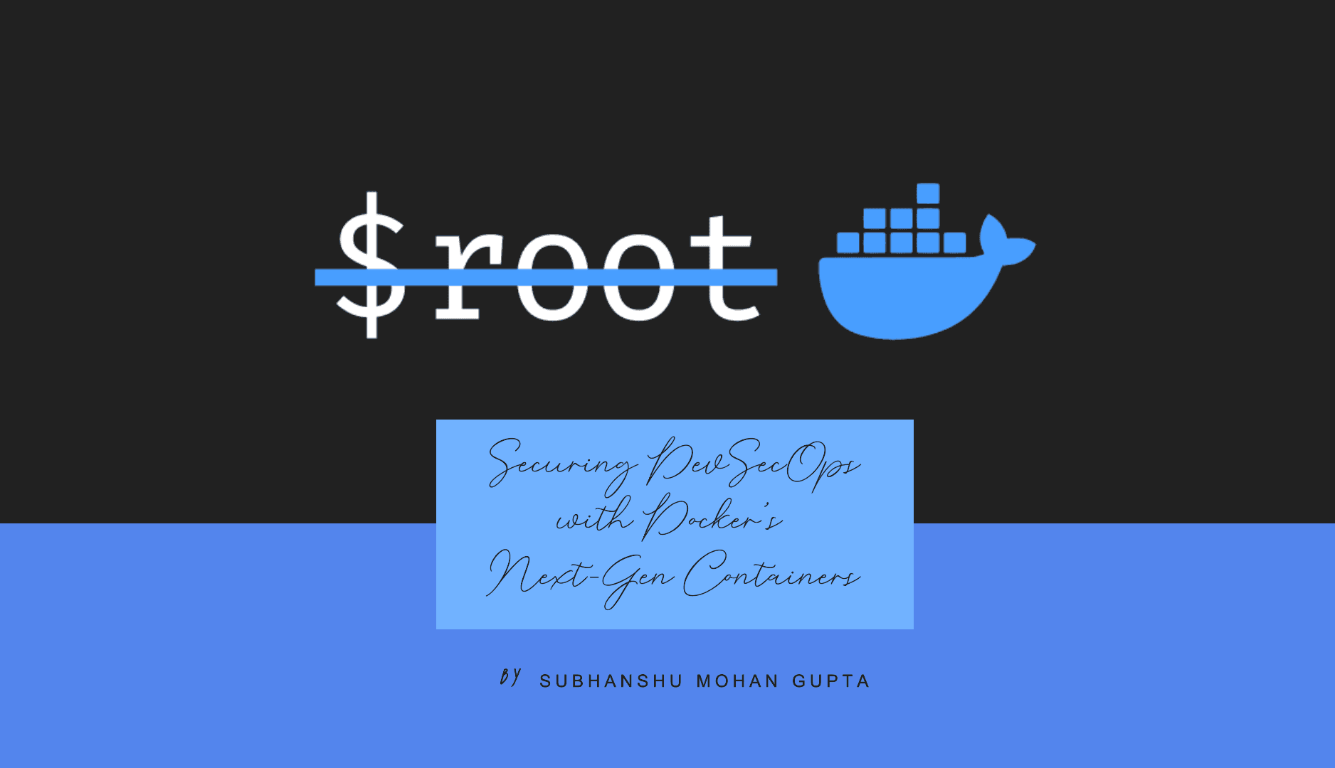 The Power of Rootless Docker Containers